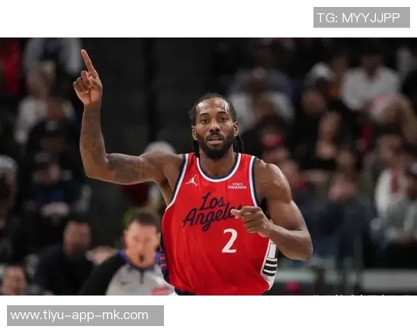 伦纳德谈生涯最高效赛季：享受比赛胜过关注数据